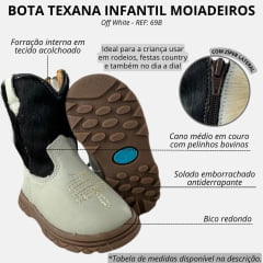 Bota Texana Infantil Bebê Moiadeiros Couro Napa Flay Off White Cano Pelo REF: 69B