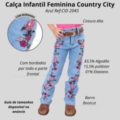 Calça Infantil Country City Jeans Azul Delavê Bootcut Com Bordados De Rosas Na Calça Toda Ref:DANI CID2045