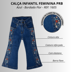 Calça Infantil  Feminina PRB Country Jeans Azul Flare Com Bordado De Flor Na Lateral - REF: 1605