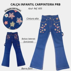 Calça Infantil PRB Jeans Azul Escuro Flare Carpinteira Bordada Com Flores Ref: 605