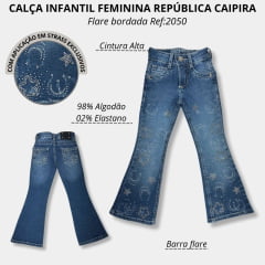 Calça Infantil República Caipira Jeans Maya Stonada Com Brilho de Estrelas Flare Ref.2050