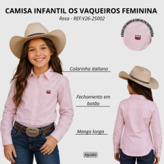 Camisa Infantil Os Vaqueiros Feminina Kids/Teen Oxfordine Manga Longa Rosa REF:V26-25002