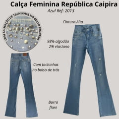 Calça Feminina República Caipira Jeans Flare Carolina C/ Bordado Bolsos Tachinhas Prata Ref:2013
